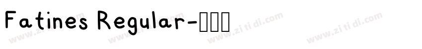 Fatines Regular字体转换 Fatines Regular字体转换